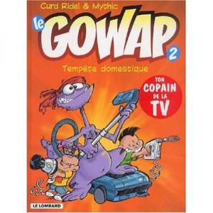 Le Gowap T.2 , Tempete Domestique - Mythic , Curd Ridel