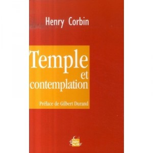 Temple and Contemplation - Henry Corbin