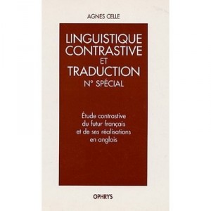 Etude Contrastive Du Futur Francais Et De Sa Realisation En  anglais - Celle