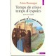 Temps De Crises. Temps D'espoirs , Xive-xve Siecle - Alain Demurger