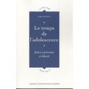 Le Temps De L'adolescence , Entre Contrainte Et Liberte - Joel Zaffran