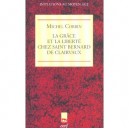 La Grace Et La Liberte Chez Saint Bernard De Clairvaux - Michel Corbin