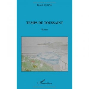 Temps De Toussaint - Benoit Lugan