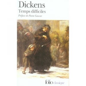 Temps Difficiles - Charles Dickens