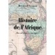 Histoire De L'afrique Des Origines A Nos Jours - Bernard Lugan