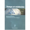 Temps Et Medecine - Bernard Hoerni