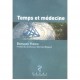 Temps Et Medecine - Bernard Hoerni