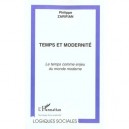 Temps Et Modernite , Le Temps Comme Enjeu Du Monde Moderne - Philippe Zarifian