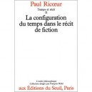 Temps Et Recit T.2 , La Configuration Dans Le Recit De Fiction - Paul Ricoeur