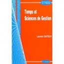 Temps Et Sciences De Gestion - Laurent Batsch