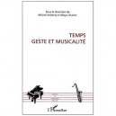 Temps , Geste Et Musicalite - Michel Imberty , Maya Gratier