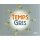 Temps Gris - Pierre Bertrand , Sibylle Delacroix