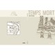 Temps Mort - Gilles Rochier