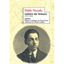 Cahiers De Temuco (1919-1920) - Pablo Neruda