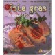 Foie Gras Et Amuse-gueule De Fetes - Collectif