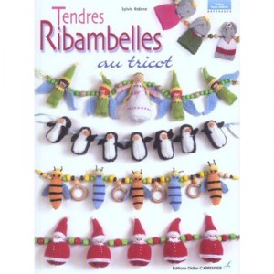 Tendres Ribambelles Au Tricot - Sylvie Robine