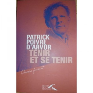 Tenir Et Se Tenir - Patrick Poivre D'arvor , Nathalie Duplan , Valerie Raulin