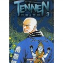Tennen, Pur Et Dur T.3 - Satoshi Yoshida