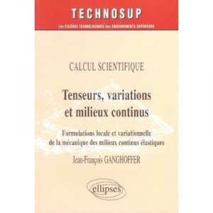 Tenseurs Variations Et Milieux Continus - Gangholfer
