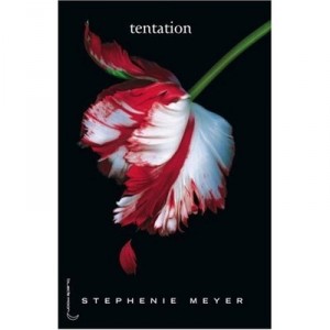 Fascination T.2 , Tentation - Stephenie Meyer