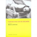 Tentatives De Se Decrire - Boris Lehman