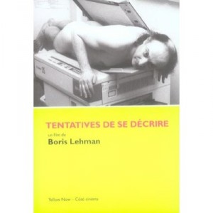 Tentatives De Se Decrire - Boris Lehman