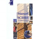 Manuel Scierie , Techniques Et Materiels - A Hocquet