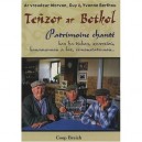 Tenzor Botcol , Patrimoine Chante - Morvan , Guy Berthou , Yvonne Berthou