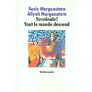 Terminale! Tout Le Monde Descend - Susie Morgenstern