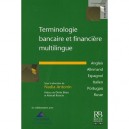 Terminologie Bancaire Et Financiere Multilingue - Collectif