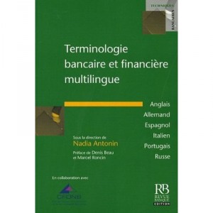 Terminologie Bancaire Et Financiere Multilingue - Collectif