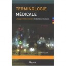 Terminologie Medicale , Langage Medical Courant Et Cles De Son Evolution (8e Edition) - J Chevallier