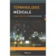 Terminologie Medicale , Langage Medical Courant Et Cles De Son Evolution (8e Edition) - J Chevallier