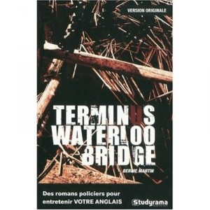 Terminus Waterloo Bridge - Bernie Martin