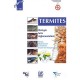 Termites , Biologie Lutte Reglementation , Europe Departements Et Territoires D'outre-mer Francais - C Bordereau , J Clement , 