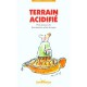 Terrain Acidifie Source De Maladies Actuelles - Jacques Fontaine