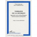 Terrains De La Musique , Approches Socio-anthropologique Du Fait Musical Contemporain - Marc Perrenoud