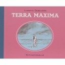 Terra Maxima - Ludovic Debeurme