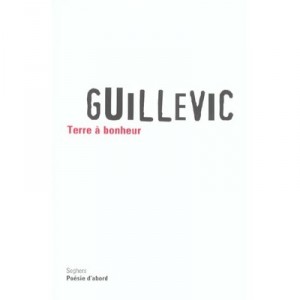 Terre A Bonheur - Eugene Guillevic