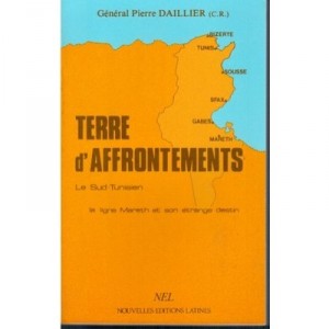 Terre D'affrontement , La Ligne Mareth - Pierre Daillier