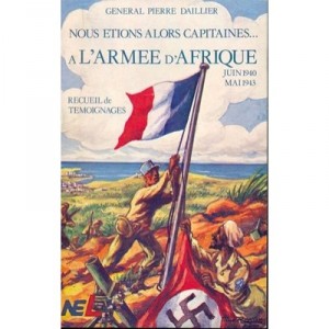 Nous Etions Alors Capitaines A L'armee D'afrique - Pierre Daillier