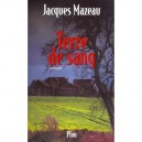 Terre De Sang - Jacques Mazeau