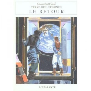 Terre Des Origines Livre Iv Le Retour - Orson Scott Card