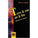 Terre  Eau , Air  Feu - Pierre Laslo