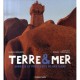 Terre Et Mer , Sagesse Et Proverbes De Bretagne - Michel Thersiquel , Daniel Giraudon