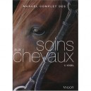 Manuel Complet Des Soins Aux Chevaux - Vogel