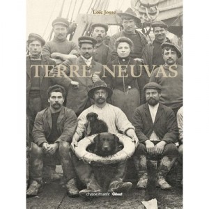 Terre-neuvas - Loic Josse , Maurice Pommier