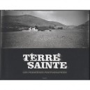 Terre Sainte, Premieres Photographies - Collectif