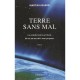 Terre Sans Mal , Les Extraterrestres Arrivent , Ils Ont Un Marche A Nous Proposer - Martin Lessard