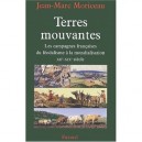 Terres Mouvantes , Les Campagnes Francaises Du Feodalisme A La Mondialisation Xii-xix Siecle - Jean-marc Moriceau